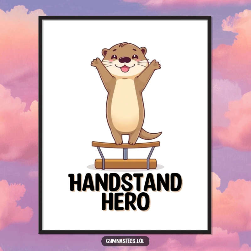 Funny digital art print of a smiling otter doing a graceful handstand on a balance beam, adding a humorous and uplifting touch.