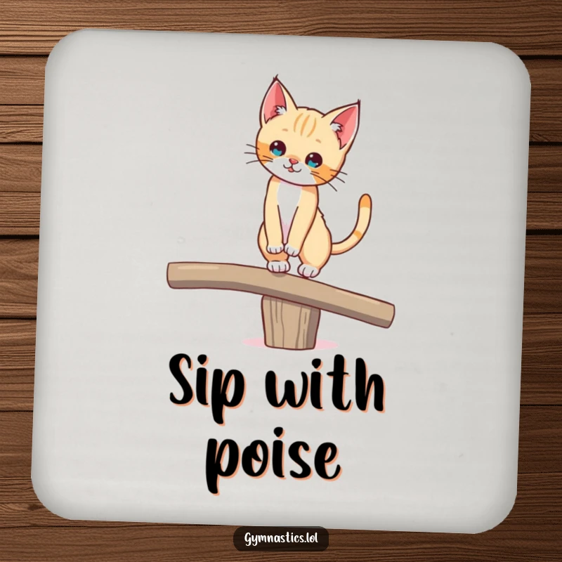Funny drink coaster with a cute kitten balancing on a beam, tail held high, protecting surfaces with comical feline grace.