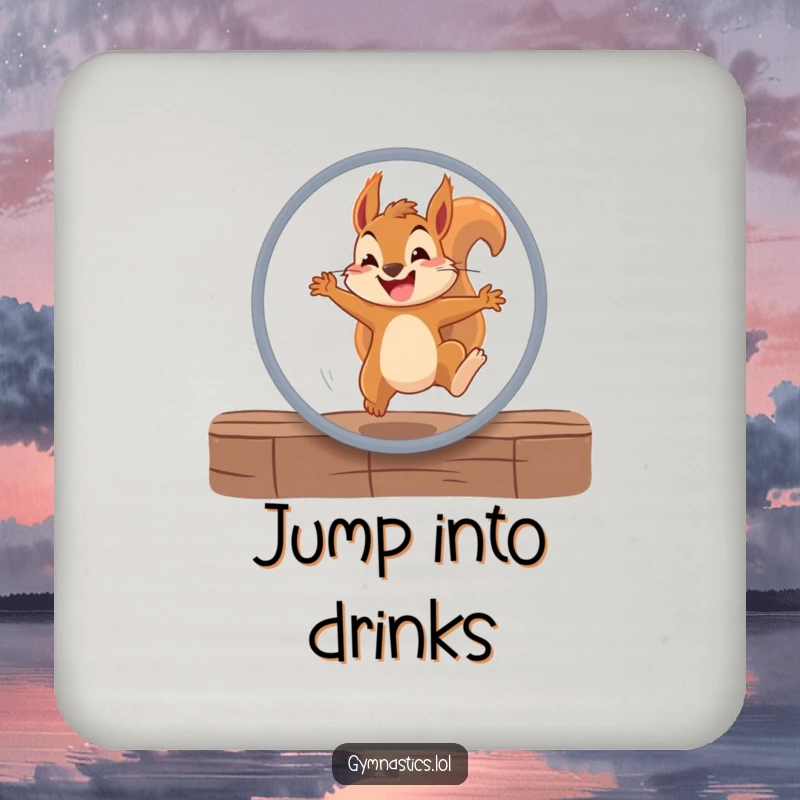 Funny squirrel coaster displaying a determined squirrel leaping through a hoop with a grin, offering humorous and reliable drink protection.