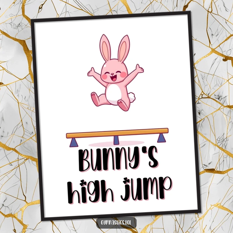 Funny bunny balance beam poster showing a pink bunny leaping high in the air with arms outstretched, perfect for humorous wall decor.