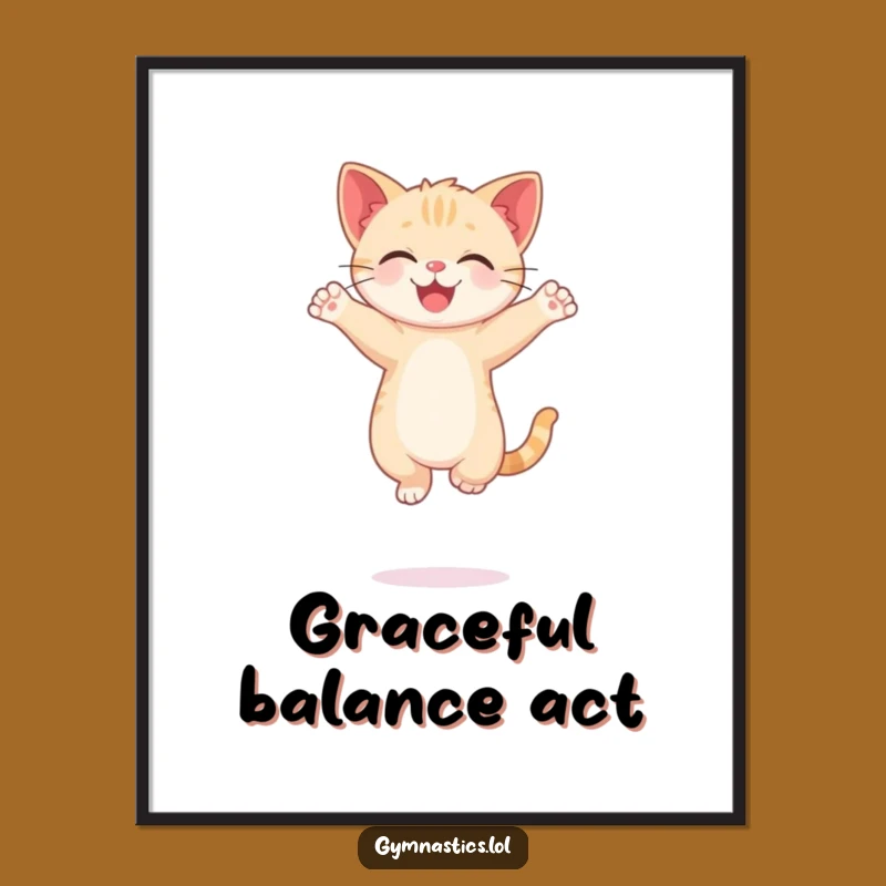 Funny Kitten Poster: Adorable Balancing Cat Art for a Hilarious Funny Gift