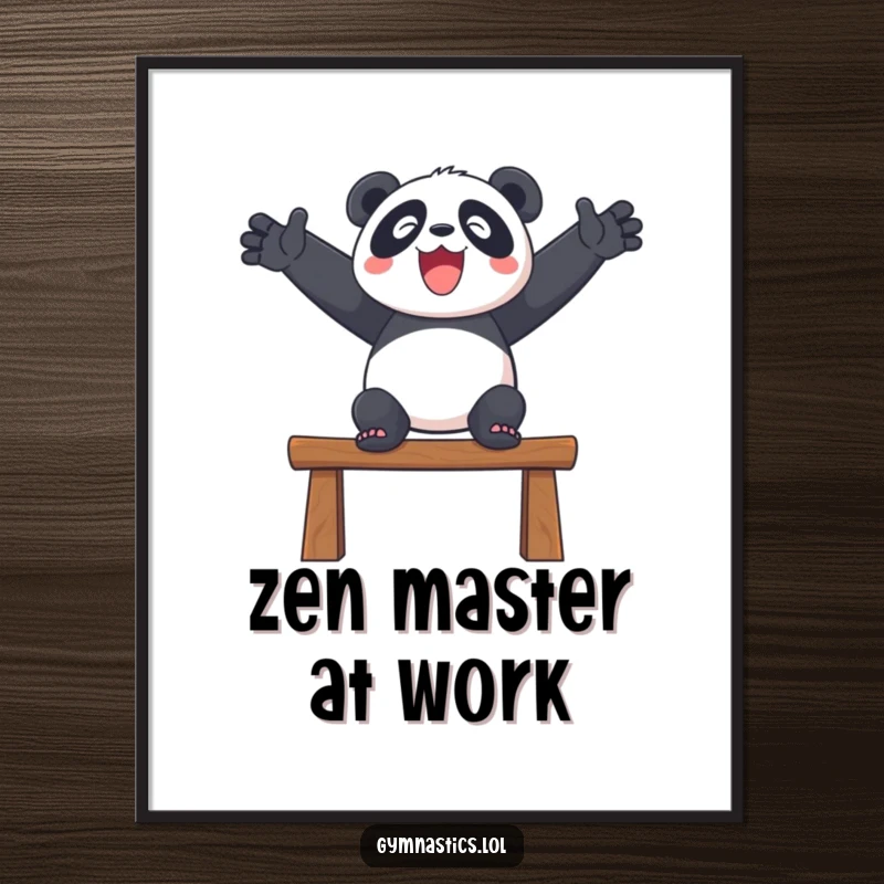 Funny poster print of a delighted panda balancing on a beam with arms outstretched, embodying calm humor.