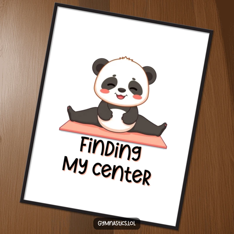 Funny panda poster of a contented panda cub attempting to do a split on a yoga mat, bringing cute yoga vibes.