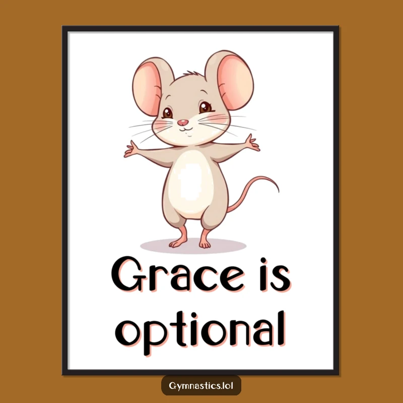 Funny Shy Mouse Pirouette Poster - Whimsical Wall Art Decor