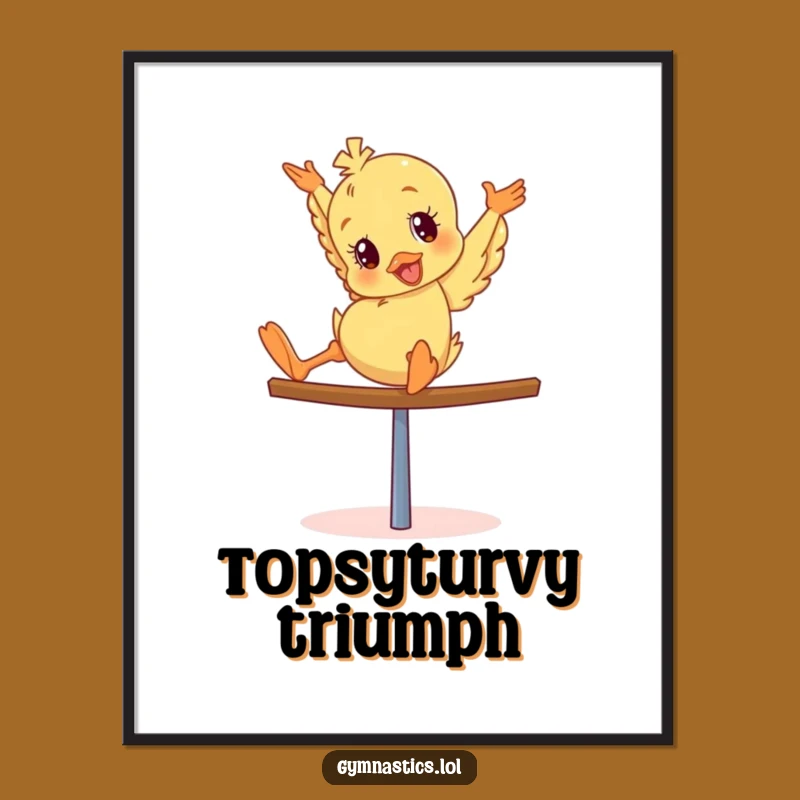 Funny Duckling Poster: Giddy Tumbler's Balance Beam Gymnastics Art Print