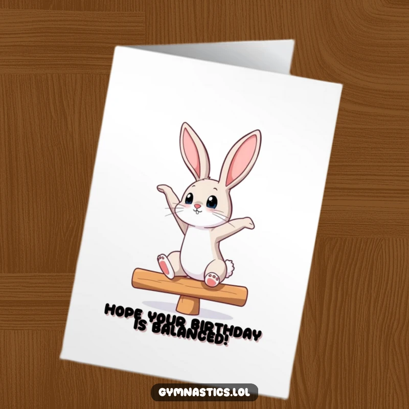 Funny Free Printable Birthday Card: Curious bunny stretching on a balance beam, looking up with playful intent.