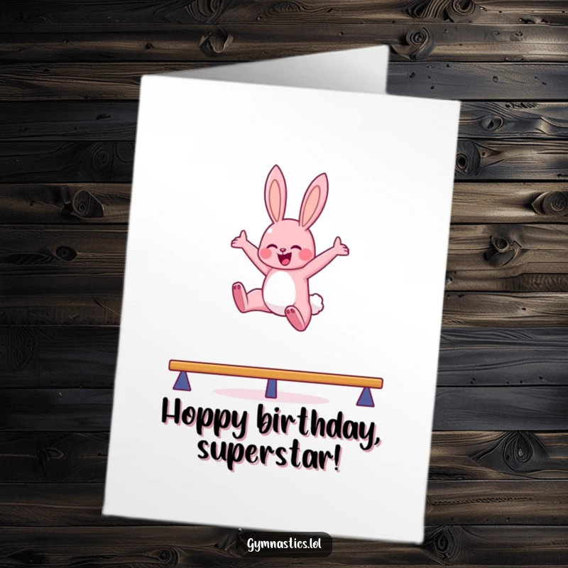 Funny Free Printable birthday card: a pink bunny leaping high in the air with arms outstretched on a balance beam.