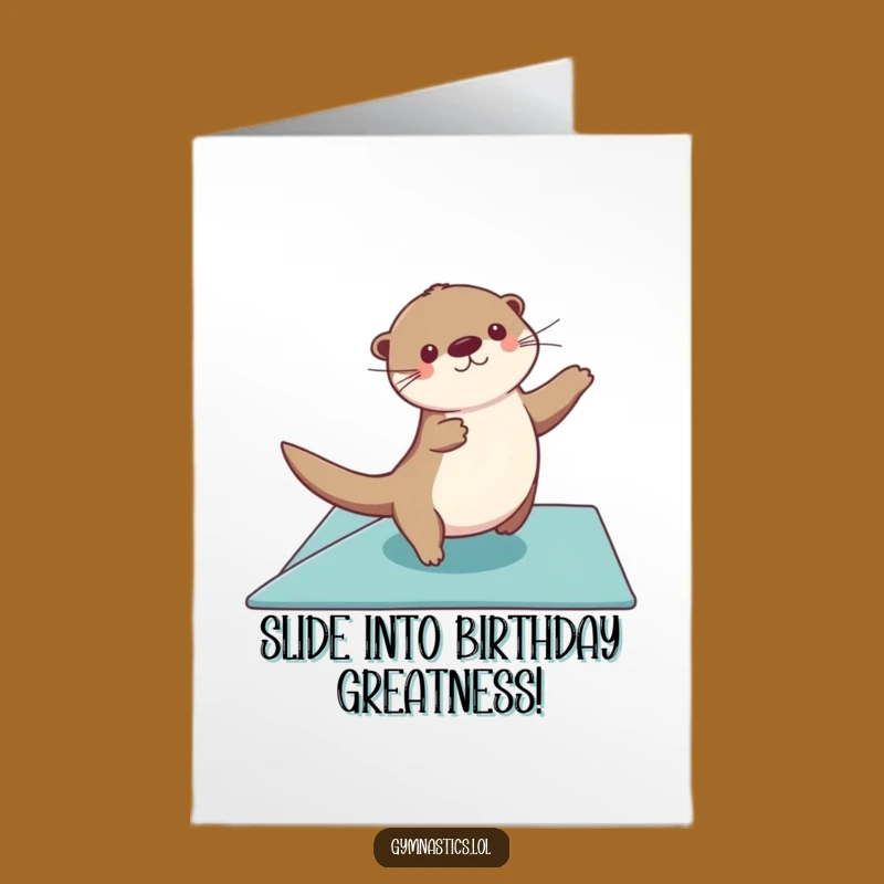 Funny Free Printable Birthday Card: Otter Gymnast - Hilarious Downloadable Gift