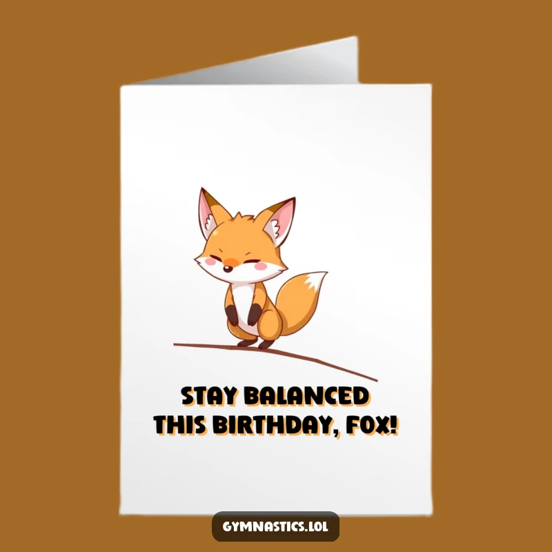 Free Printable Funny Birthday Card: Fox Balance Beam - Hilarious Downloadable Gift