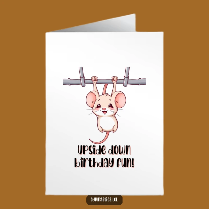 Funny Free Printable Birthday Card: Mouse Gymnast - Hilarious Downloadable Gift