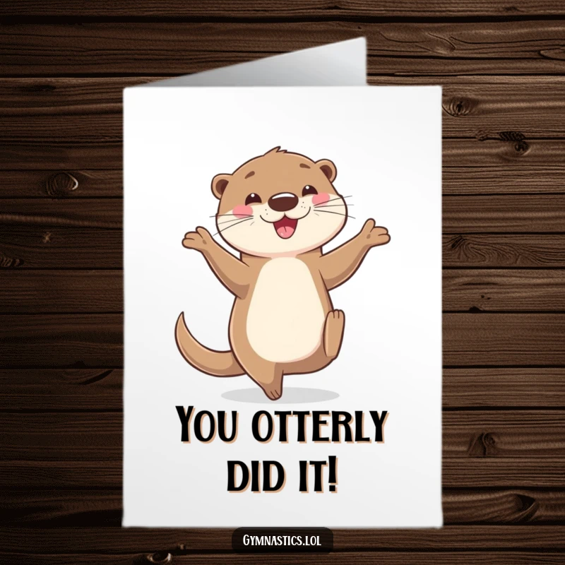Funny Free Printable congratulations card features a happy otter perfectly balanced, celebrating their remarkable success with comical skill.