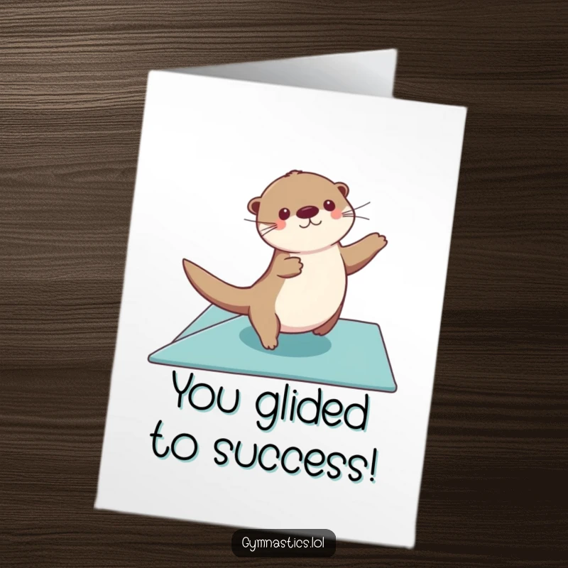 Funny Free Printable Congratulations Card: An elegant otter performing a floor exercise routine with sweeping arm movements. A comical DIY card.