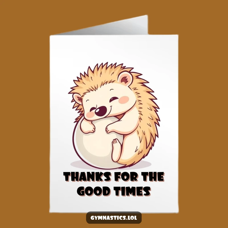 Free Printable Thank You Card: Adorable Hedgehog Ball Pose, Sweet Downloadable Appreciation Gift