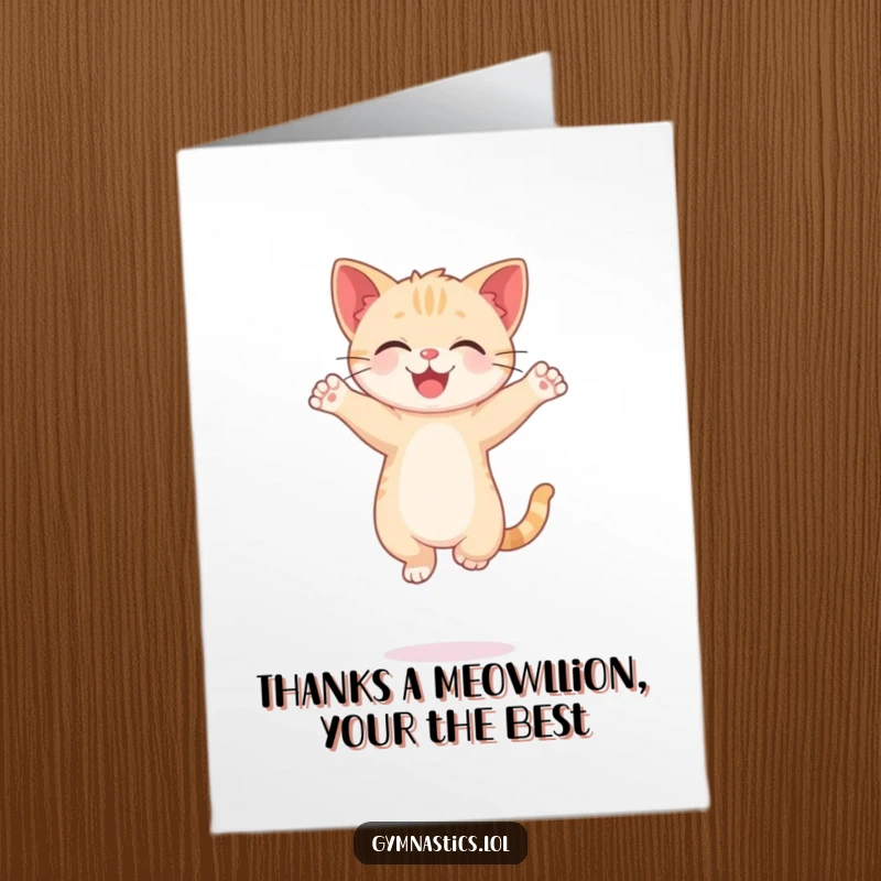 Funny Free Printable Thank You Card: A silly kitten attempting a balancing act, expressing thanks with adorable clumsiness.