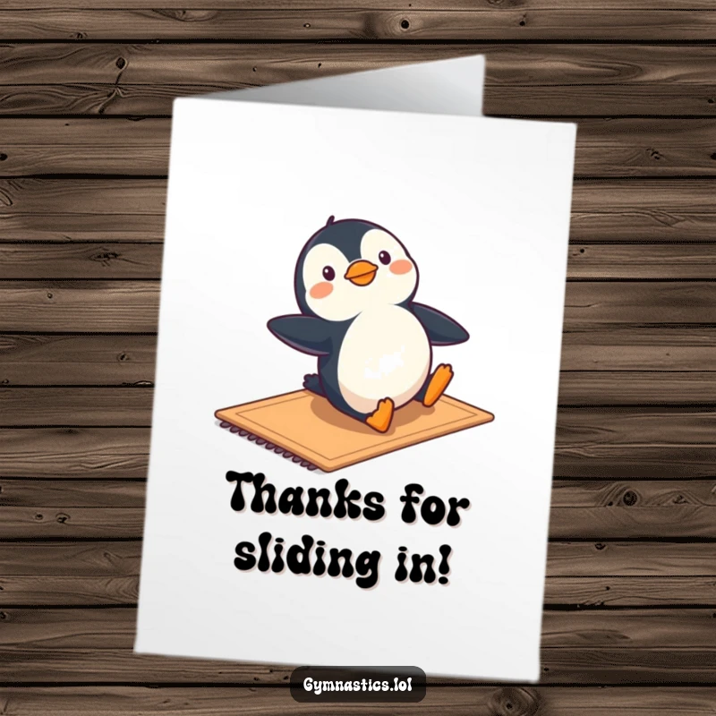 Funny free printable thank you card: A cheerful penguin sliding smoothly on a mat, sending thanks with a smile.