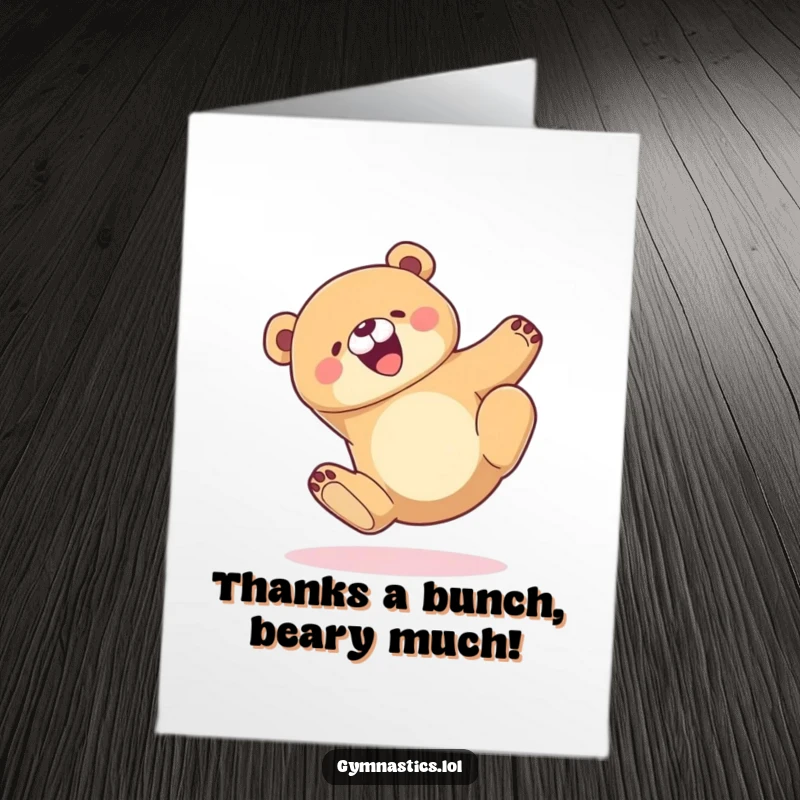 Funny Free Printable Thank You Card: Joyful Bear landing gracefully, offering thanks with a charming, humorous pose.