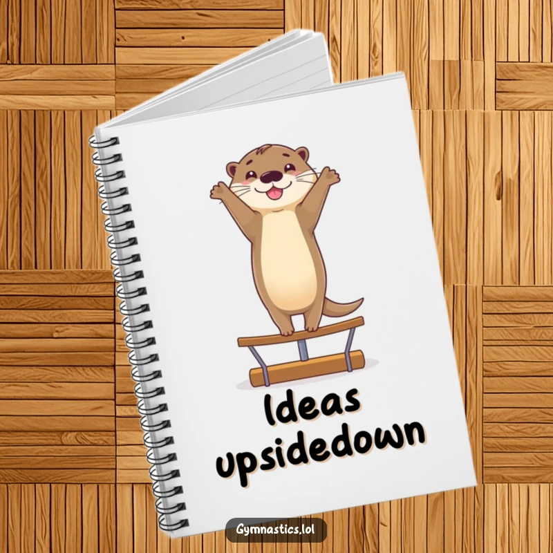 Funny notebook with a smiling otter doing a graceful handstand on a balance beam, perfect for jotting down balanced thoughts.